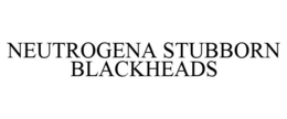 NEUTROGENA STUBBORN BLACKHEADS trademark