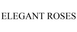 ELEGANT ROSES trademark