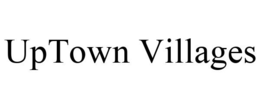 UPTOWN VILLAGES trademark