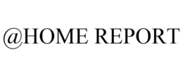 @HOME REPORT trademark