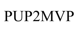 PUP2MVP trademark