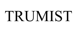 TRUMIST trademark