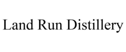 LAND RUN DISTILLERY trademark