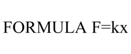 FORMULA F=KX trademark