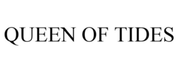 QUEEN OF TIDES trademark