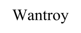 WANTROY trademark