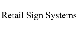 RETAIL SIGN SYSTEMS trademark