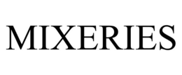 MIXERIES trademark
