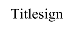TITLESIGN trademark