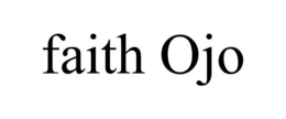 FAITH OJO trademark