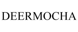 DEERMOCHA trademark