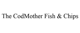 THE CODMOTHER FISH & CHIPS trademark