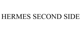 HERMES SECOND SIDE trademark