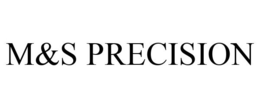 M&S PRECISION trademark