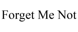 FORGET ME NOT trademark