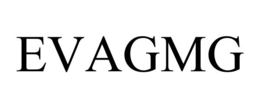 EVAGMG trademark
