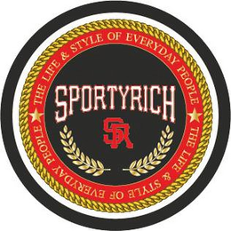 SPORTYRICH SR THE LIFE & STYLE OF EVERYDAY PEOPLE trademark
