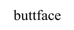 BUTTFACE trademark