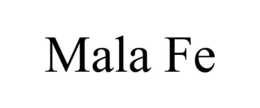 MALA FE trademark