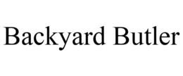 BACKYARD BUTLER trademark