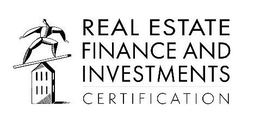 REAL ESTATE FINANCE AND INVESTMENTS CERTIFICATION trademark