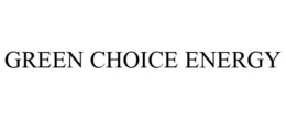 GREEN CHOICE ENERGY trademark