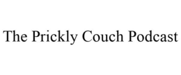 THE PRICKLY COUCH PODCAST trademark