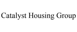 CATALYST HOUSING GROUP trademark