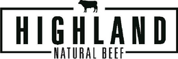 HIGHLAND NATURAL BEEF trademark