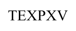 TEXPXV trademark