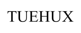TUEHUX trademark