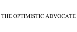 THE OPTIMISTIC ADVOCATE trademark