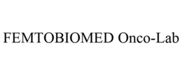FEMTOBIOMED ONCO-LAB trademark