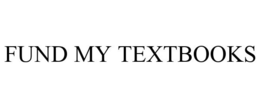FUND MY TEXTBOOKS trademark