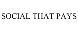 SOCIAL THAT PAYS trademark