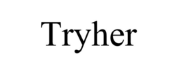 TRYHER trademark