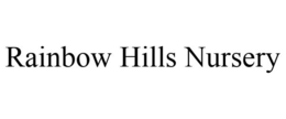 RAINBOW HILLS NURSERY trademark