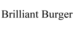 BRILLIANT BURGER trademark