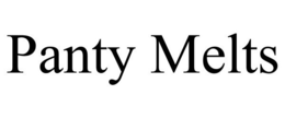 PANTY MELTS trademark
