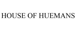 HOUSE OF HUEMANS trademark