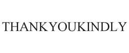 THANKYOUKINDLY trademark