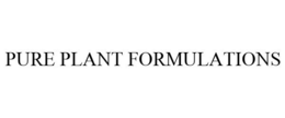PURE PLANT FORMULATIONS trademark