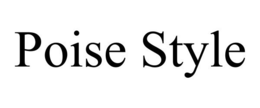 POISE STYLE trademark