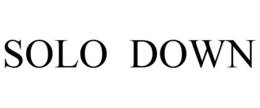 SOLO DOWN trademark