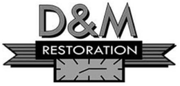 D&M RESTORATION trademark