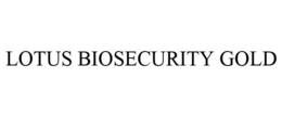 LOTUS BIOSECURITY GOLD trademark