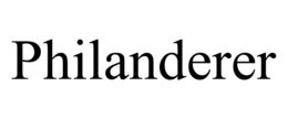 PHILANDERER trademark