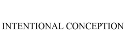 INTENTIONAL CONCEPTION trademark