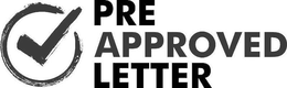 PRE APPROVED LETTER trademark