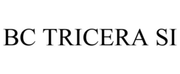 BC TRICERA SI trademark